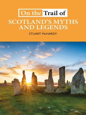cover image of On the Trail of Scotland's Myths and Legends